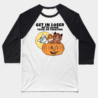 Get in Loser Cats in Halloween Pumpkin Baseball T-Shirt